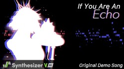 If You Are An Echo