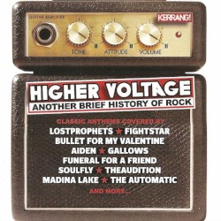 Kerrang! Higher Voltage: Another Brief History of Rock