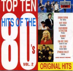 Top Ten Hits of the 80’s, Vol. 2