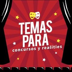 Temas para concursos y realities
