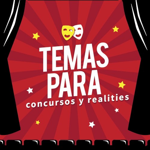 Temas para concursos y realities