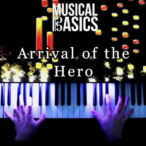Arrival of the Hero
