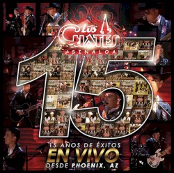 15 Años de Exitos en Vivo Desde Phoenix AZ