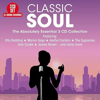 Classic Soul: The The Absolutely Essential 3 CD Collection