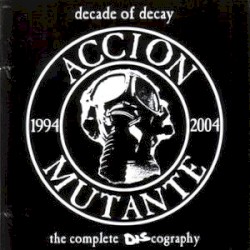 Decade of Decay: The Complete Discography