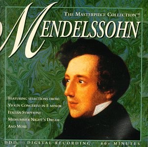 The Masterpiece Collection: Mendelssohn