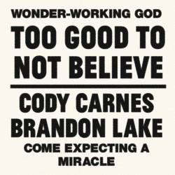Too Good to Not Believe