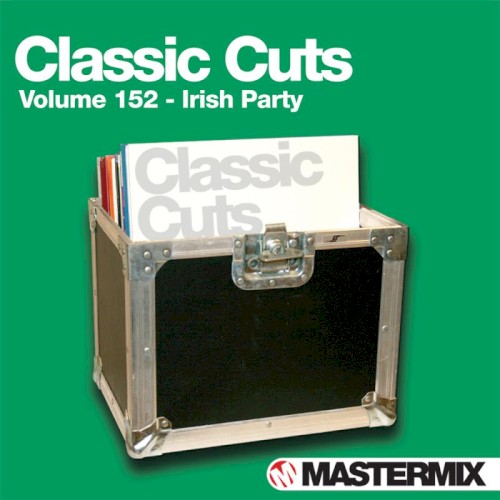 Mastermix Classic Cuts, Volume 152: Irish Party