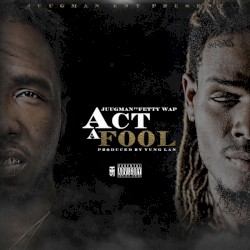 Act a Fool