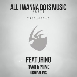 All I Wanna Do Is Music (Part 1)