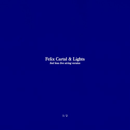 Feel Less (string version recorded live at The Warehouse studio)