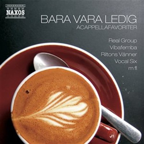 Bra vara ledig: Acapellafavoriter