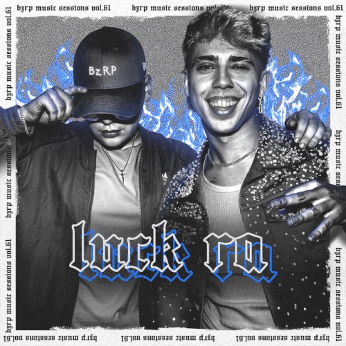 Luck Ra: Bzrp Music Sessions, Vol. 61