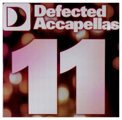 Defected Accapellas Volume 11