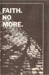 Faith. No More.
