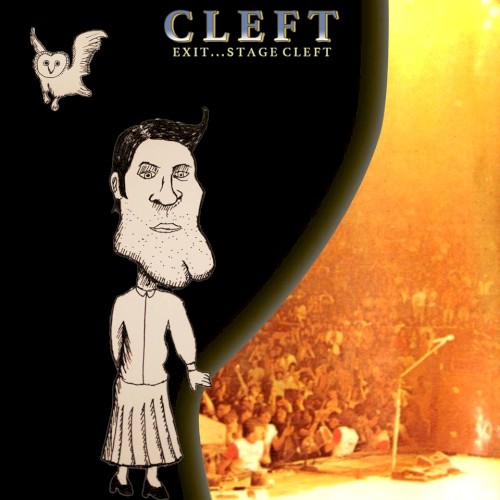 Exit… Stage Cleft