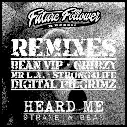Heard Me Remixes