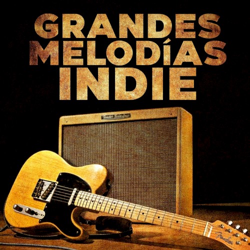 Grandes melodías indie