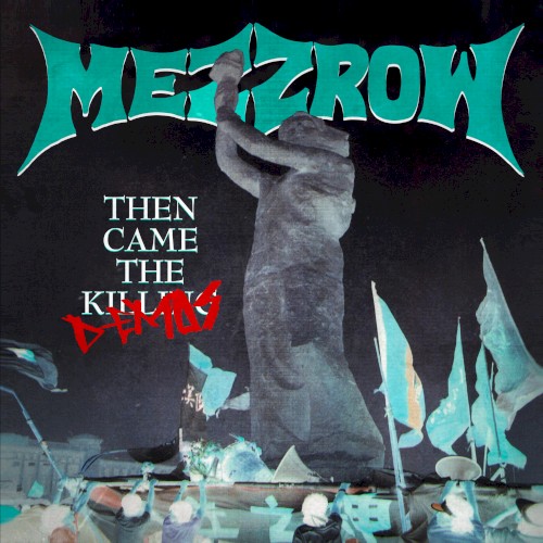 Then Came The Demos