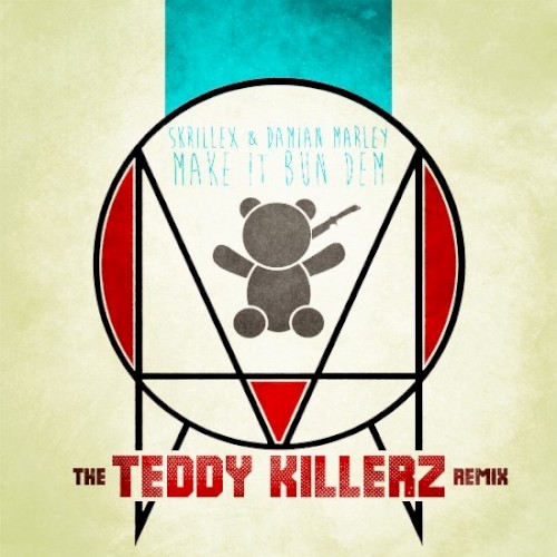 Make It Bun Dem (Teddy Killerz remix)