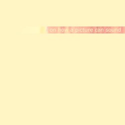 On How a Picture Can Sound