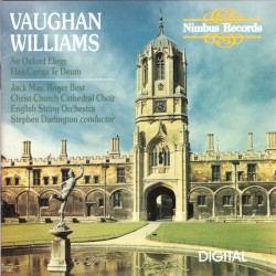 An Oxford Elegy / Flos Campi / Te Deum