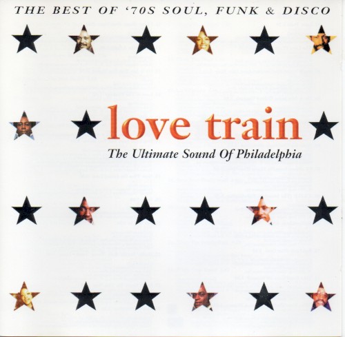 Love Train: The Ultimate Sound of Philadelphia (disc 1)