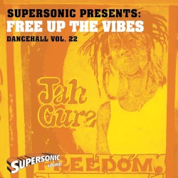 Dancehall Vol. 22: Free Up the Vibes