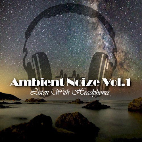 Ambient Noize Vol.1