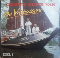 Gouwe ouwe van De Vrijbuiters, Deel 1