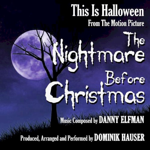 This Is Halloween from "the Nightmare Before Christmas" by Danny Elfman