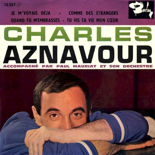 Je m’voyais déjà