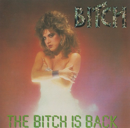 The Bitch Is Back