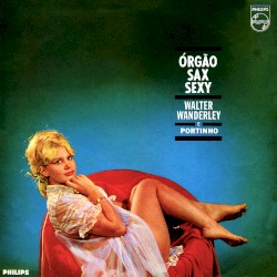 Orgao, Sax E Sexy