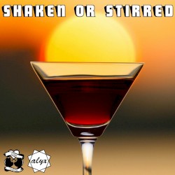 Shaken or Stirred
