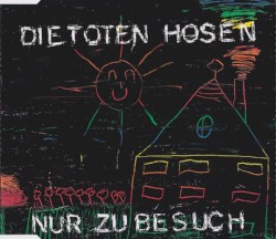 Nur zu Besuch