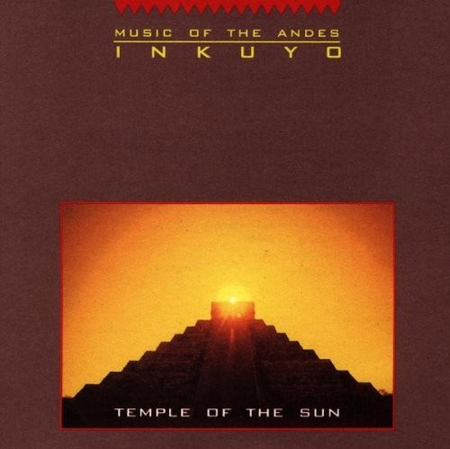 Temple of the Sun: Music of the Andes