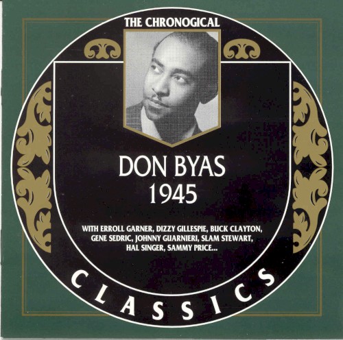 The Chronological Classics: Don Byas 1945