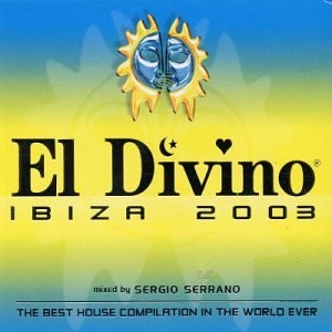 El Divino: Ibiza 2003