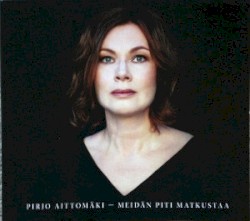 Meidän piti matkustaa