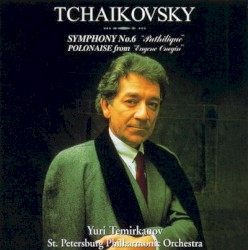 Symphony No.6 in B minor, op.74 "Pathetique"
