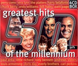 Greatest Hits of the Millennium: 50’s