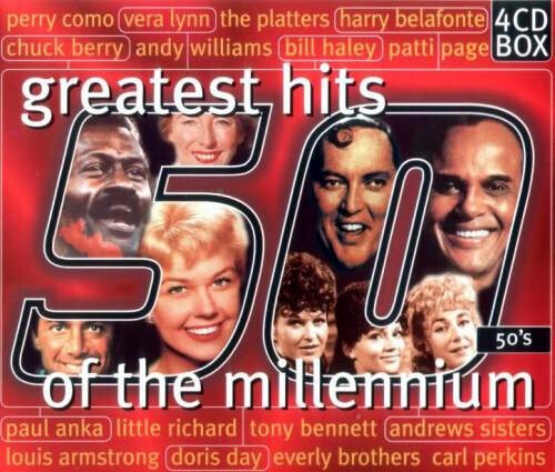 Greatest Hits of the Millennium: 50’s