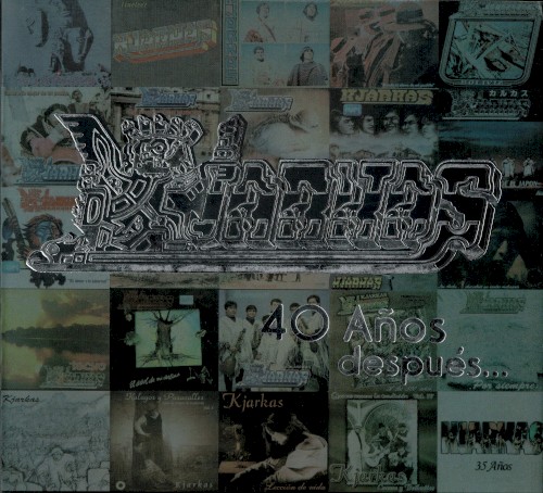 La Fuerza De Los Kiarkas - 40 Años Despues