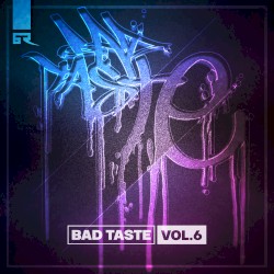 Bad Taste, Vol. 6