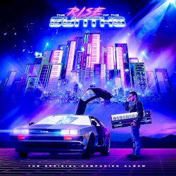 The Rise of the Synths (Original Motion Picture Soundtrack)