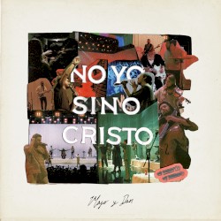 No yo, sino Cristo