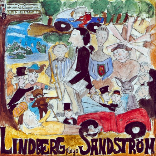 Lindberg Plays Sandström