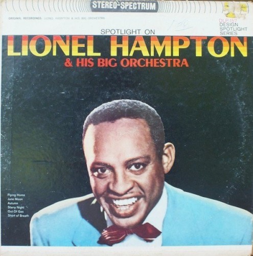 Spotlight On Lionel Hampton & His Big Orchestra