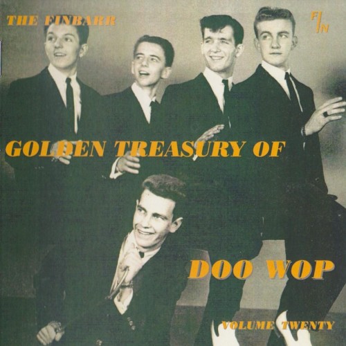 The Finbarr Golden Treasury of Doo Wop, Volume Twenty